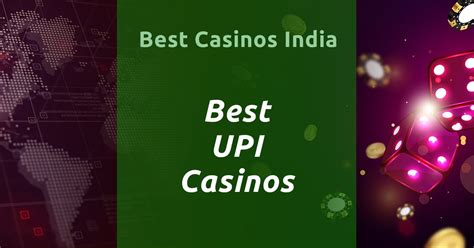 upi casinos|UPI Online Casinos ᐈ Best UPI Casinos For India [2024].